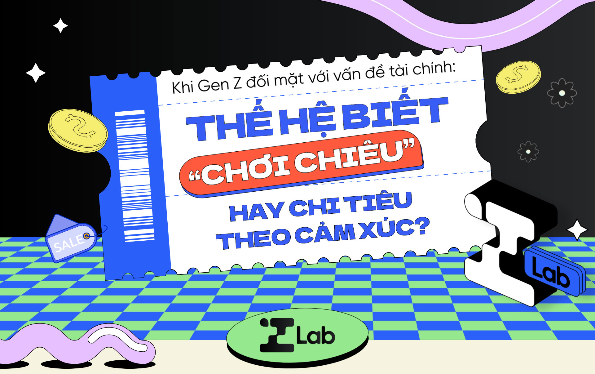 GEN Z ĐỐI MẶT VỚI VẤN ĐỀ TÀI CHÍNH THẾ HỆ BIẾT "CHƠI CHIÊU" HAY CHI TIÊU THEO CẢM XÚC