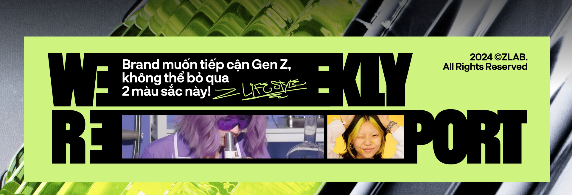 Brand muốn tiếp cận Gen Z, không thể bỏ qua 2 màu sắc này!