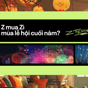 Z mua Zì mùa lễ hội cuối năm?