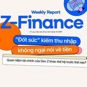 "ĐỐT SỨC" KIẾM THU NHẬP KHÔNG NGẠI NÓI VỀ TIỀN: QUAN NIỆM TÀI CHÍNH CỦA GEN Z KHÁC THẾ HỆ TRƯỚC NHƯ THẾ NÀO?